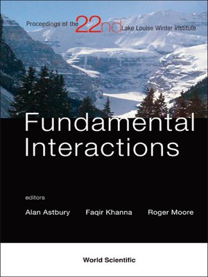 cover image of Fundamental Interactions--Proceedings of the 22nd Lake Louise Winter Institute